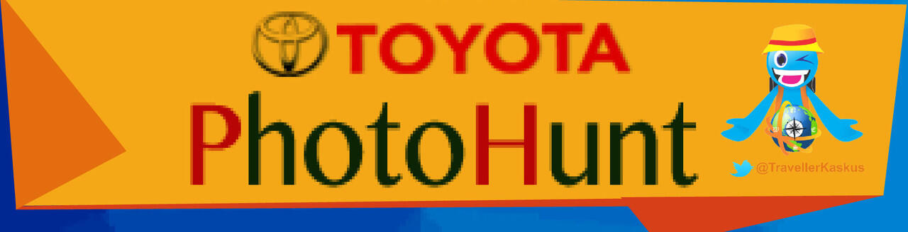 &#91;Kompetisi&#93; Toyota Photo Hunt Travellerkaskus 2015 | 21 Oktober - 21 November 