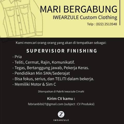 &#91;LOKER&#93; SUPERVISOE FINISHING &amp; SUPERVISOR PRODUKSI IWEARZULE CUSTOM CLOTHING
