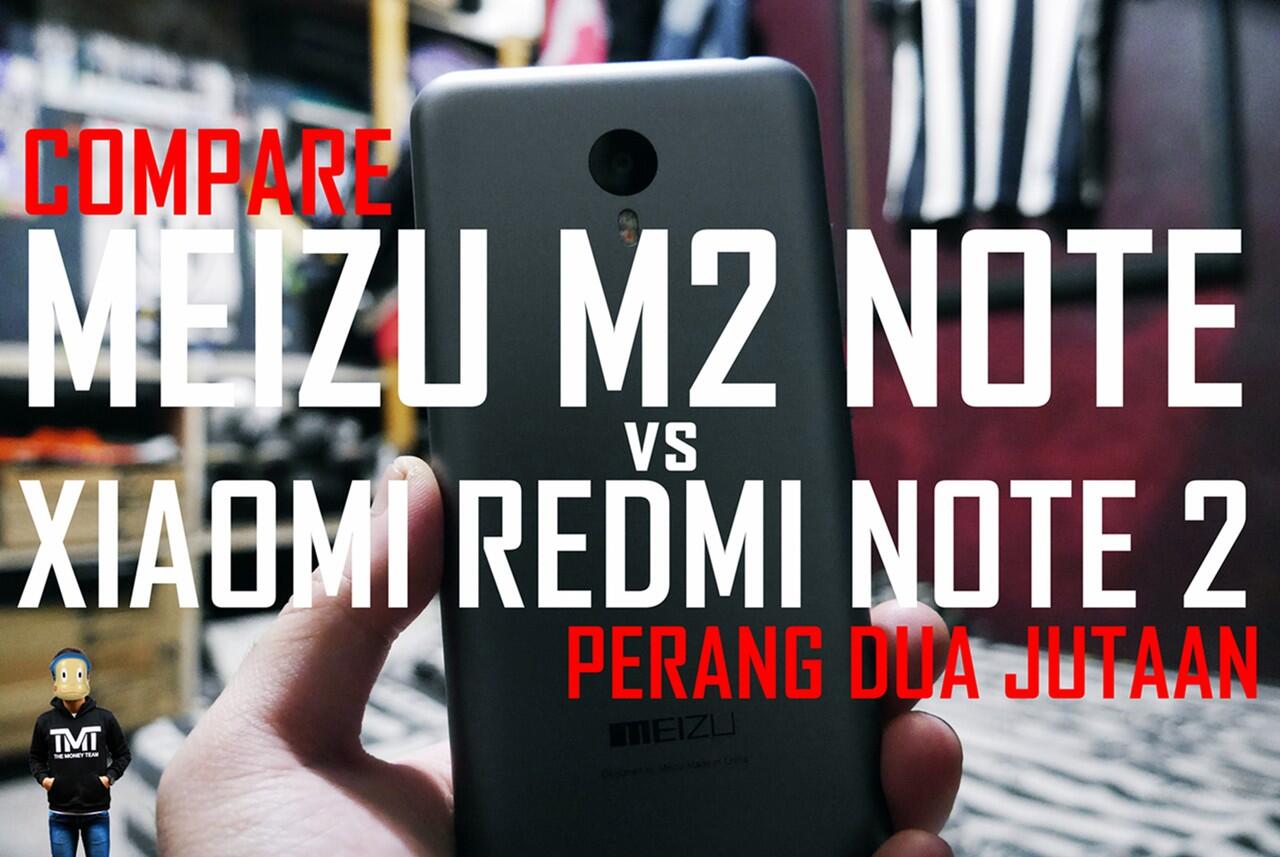 (Review + Compare) Meizu M2 Note vs Xiaomi Redmi Note 2!