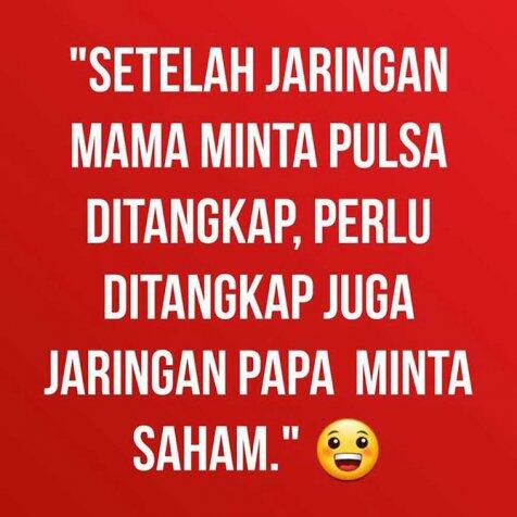 SINDIKAT MAMA MINTA PULSA TAMAT. SEKARANG MUNCUL SINDIKAT PAPA MINTA SAHAM