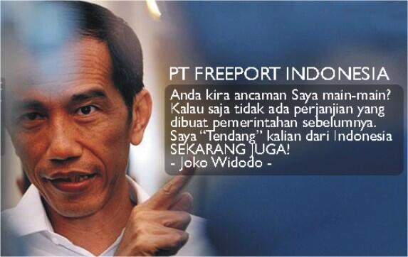(Janji)Jokowi Tendang Freeport dan Siapkan Perusahaan Nasional sebagai Gantinya