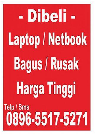 WTB Laptop / Notebook/ Bagus Rusak/ Harga tinggi ! Bandung
