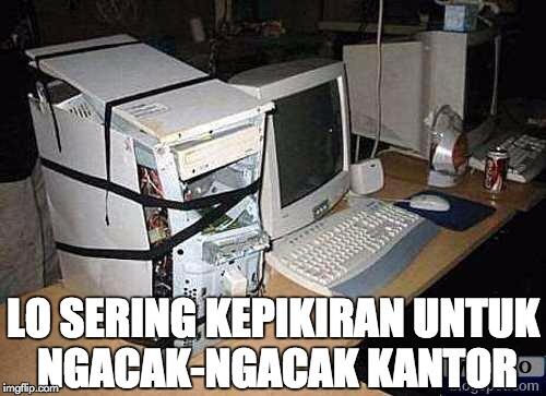 Tanda-Tanda Lo Butuh Kerjaan Baru