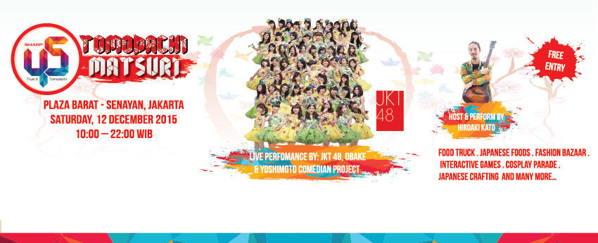 SHARP Rayakan Hari Jadinya ke 45 Tahun Dengan Gelar SHARP Tomodachi Matsuri