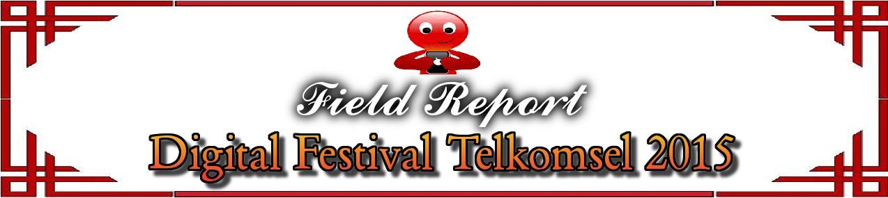 &#91;FR Telkomsel DIGILIFE&#93; Dahsyatnya event DIGIFEST 2015 Surabaya