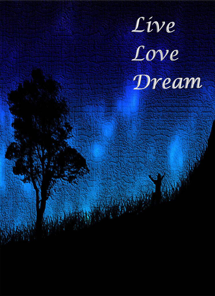Live Love Dream