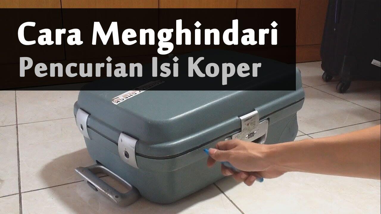 Video Tips Menghindari Pencurian Isi Koper !!! 