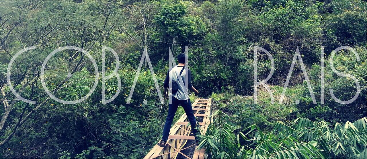 Coban Rais Bukanlah Hidden Paradise Di Malang