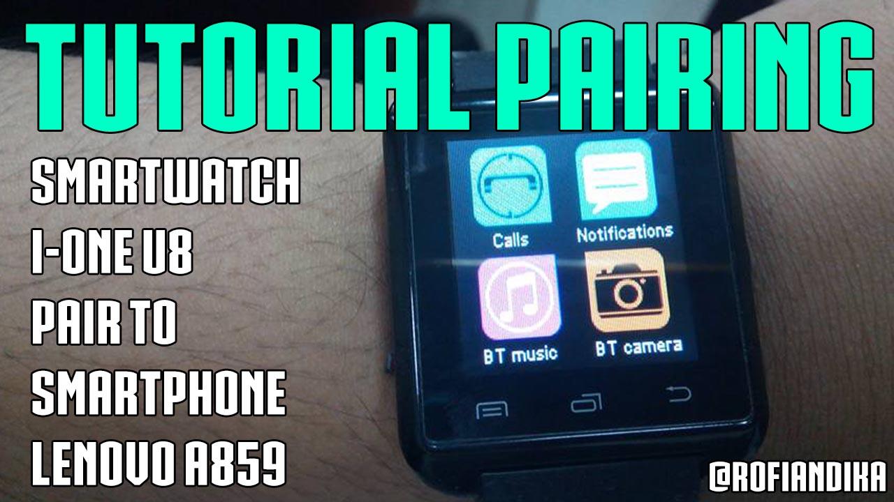 &#91;REVIEW +TUTORIAL&#93; Smartwatch murah harga 150rb-an U8 I-One for iOS dan Android