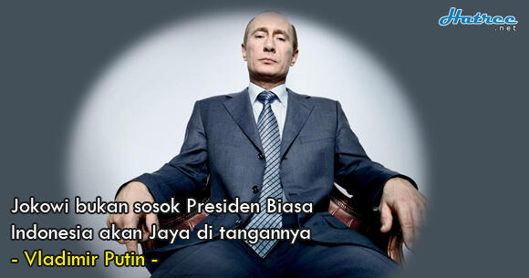 Vladimir Putin: Jokowi Bukan Sosok Presiden Biasa, Indonesia Akan Jaya Di tanganNya.