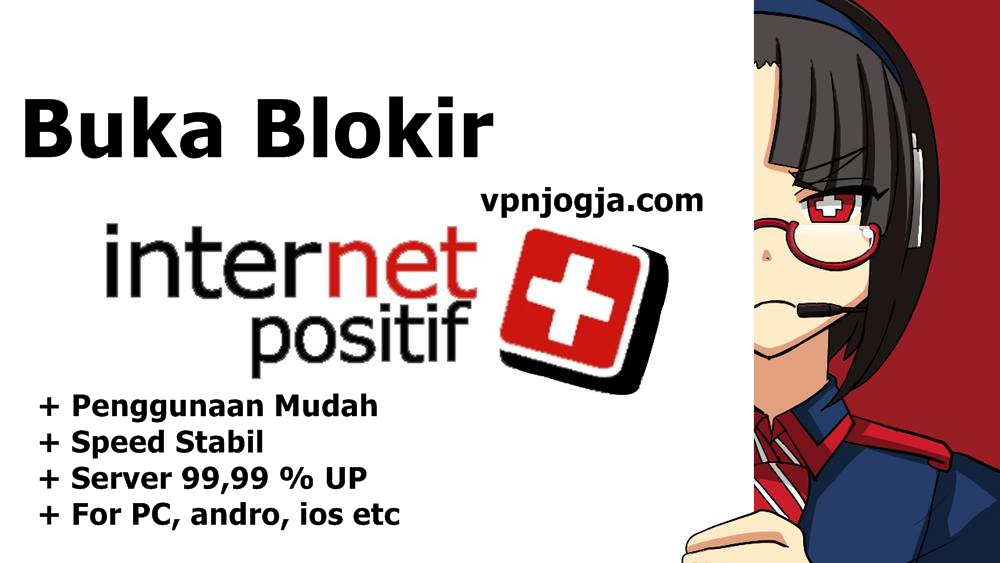 cara mudah buka blokir internet positif