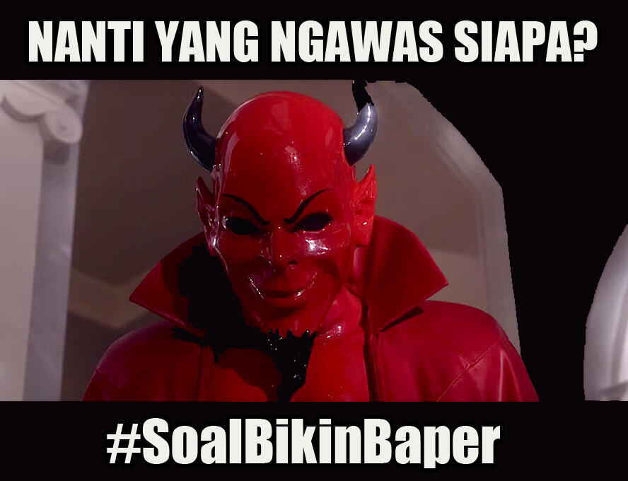 Kumpulan Meme #SoalBikinBaper Yang Pastinya Bikin Baper!