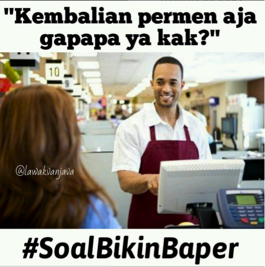 Kumpulan Meme #SoalBikinBaper Yang Pastinya Bikin Baper!