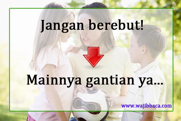 Ibu Dilarang Ucapkan Kata  JANGAN Pada  Anak  Inilah Kalimat 