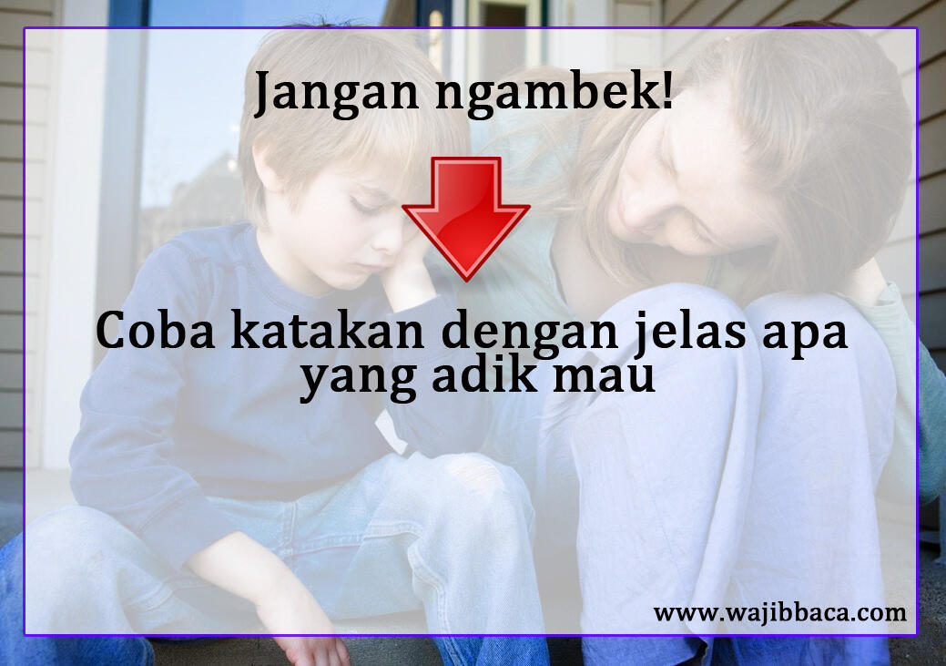 Ibu Dilarang Ucapkan Kata JANGAN Pada Anak, Inilah Kalimat Alternatifnya