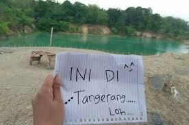 Sini Brayy Tempat Wisata Di daerah Tangerang DanSekitar nya Yang Anti MainStream Nih