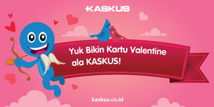 Bikin Doi Makin Sayang Dengan E-Card Edisi Valentine dari KASKUS!