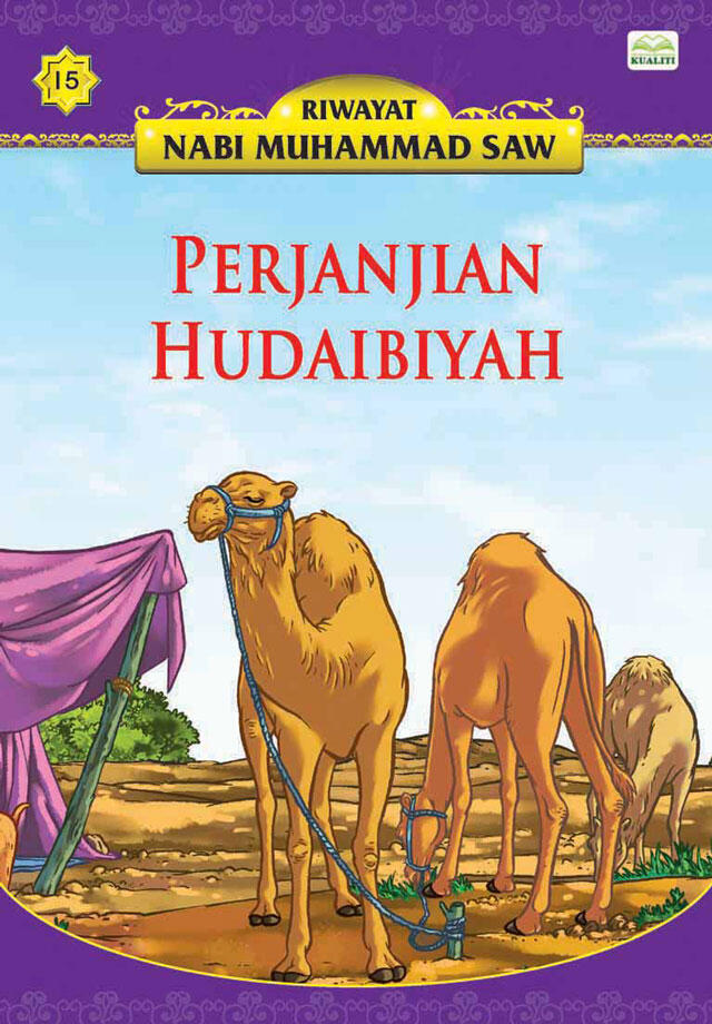 Perjanjian Hudaibiya Adalah Manuver Politik Nabi Muhammad