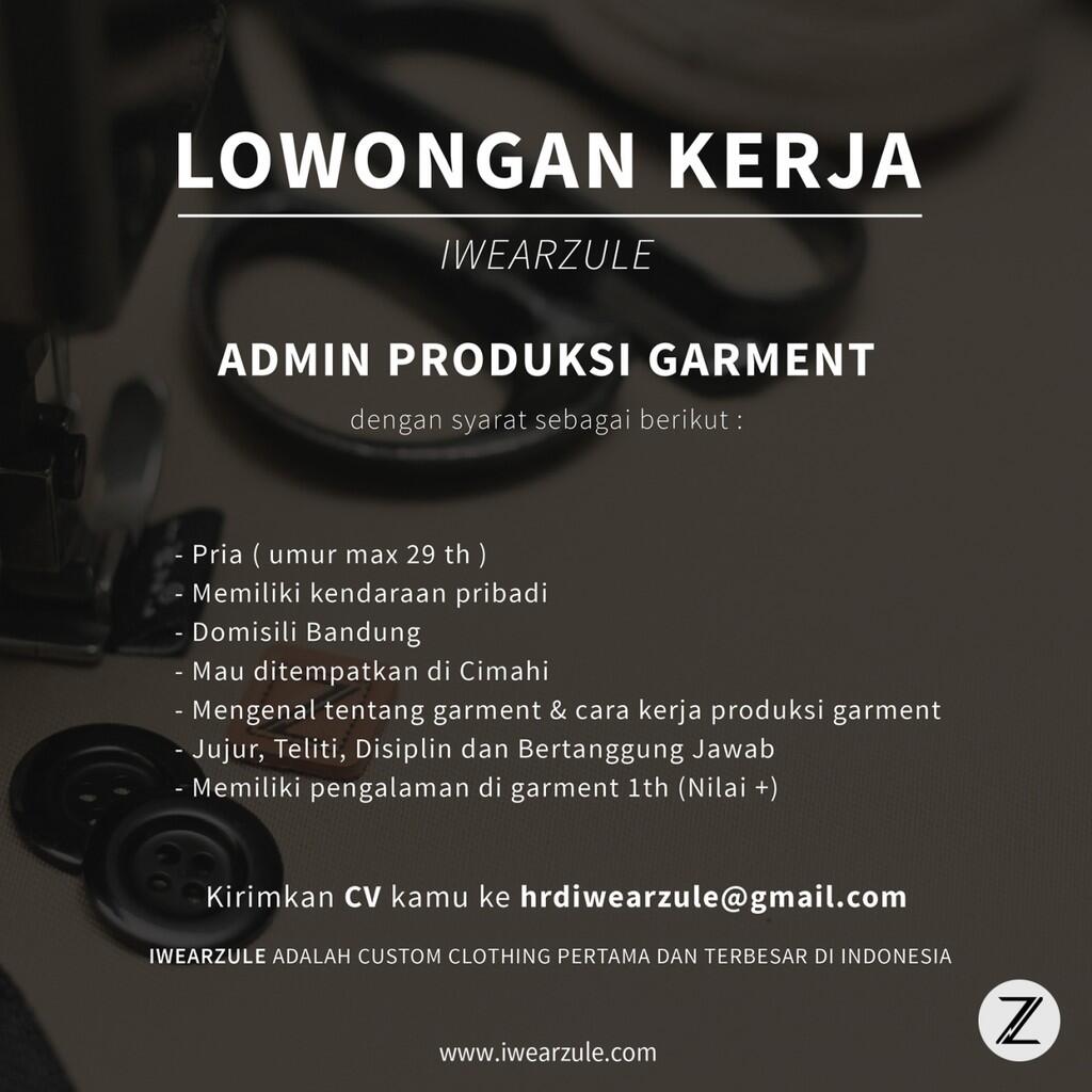 LOWONGAN PEKERJAAN HRD & ADMIN PRODUKSI IWEARZULE. BANDUNG 