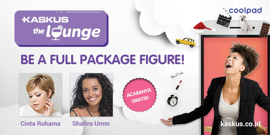UNDANGAN DARI KASKUS THE LOUNGE UNTUK LADIES KASKUS