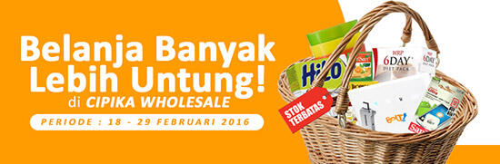 CIPIKA WHOLESALE: Belanja Banyak Lebih Untung, Gan!