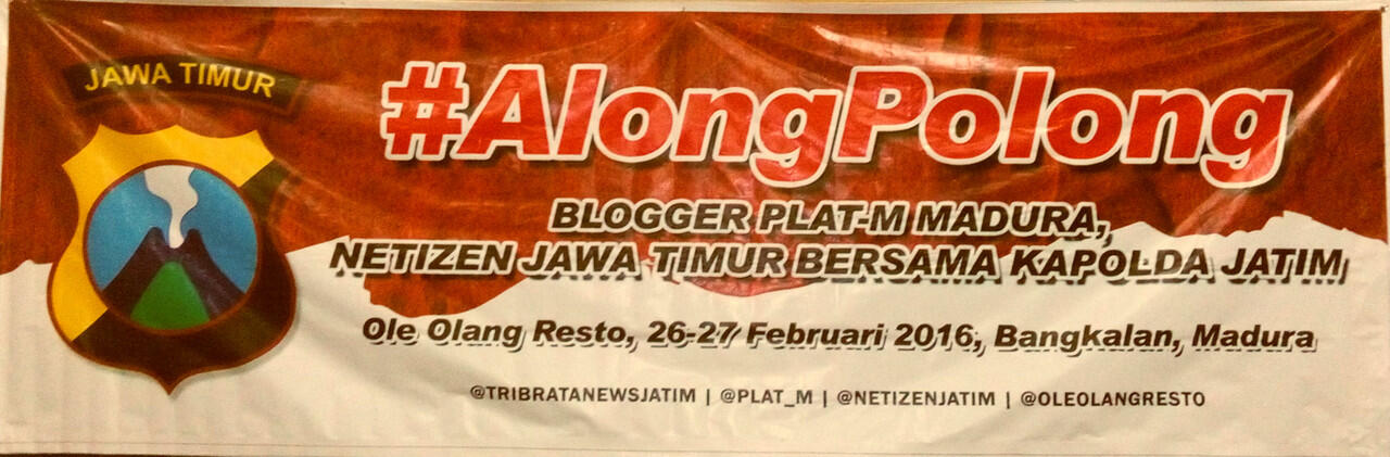 &#91;FR&#93; #AlongPolong Blogger Madura dan Netizen Jatim Bersama Kapolda Jatim