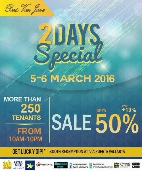 &#91;Diskon Up To 50%+10%&#93; PVJ 2 DAYS SPECIALS 5-6 Mar '16