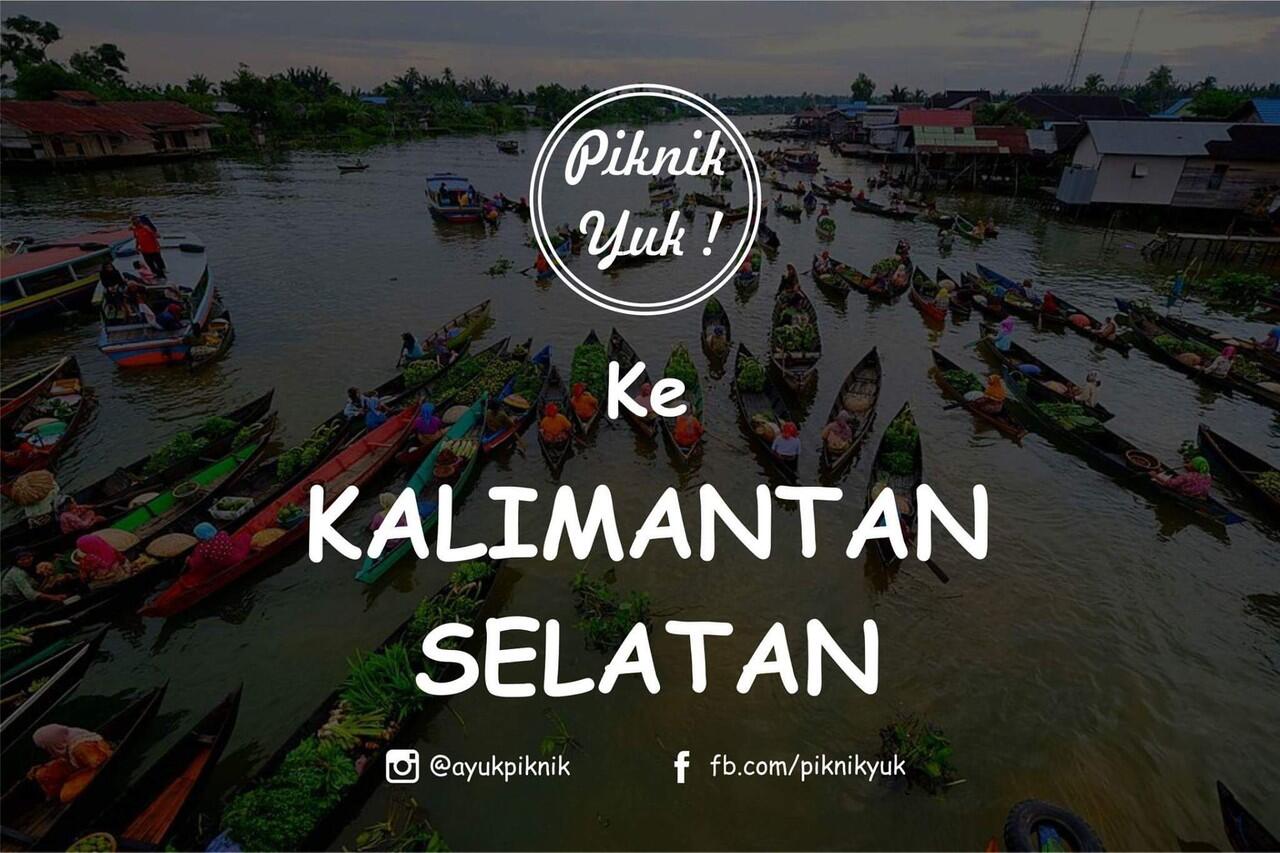 bangga jadi urang banua banjar &quot;destinasi surga piknik di kalimantan selatan&quot;