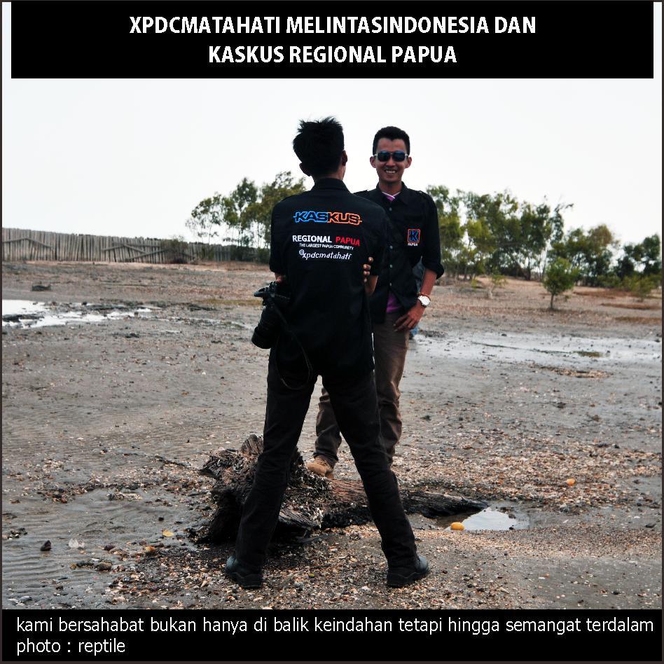 &#91;MELINTASINDONESIA&#93; FR SEMANGAT ANAK NEGRI PELOSOK BERSAMA KASKUS REG. PAPUA