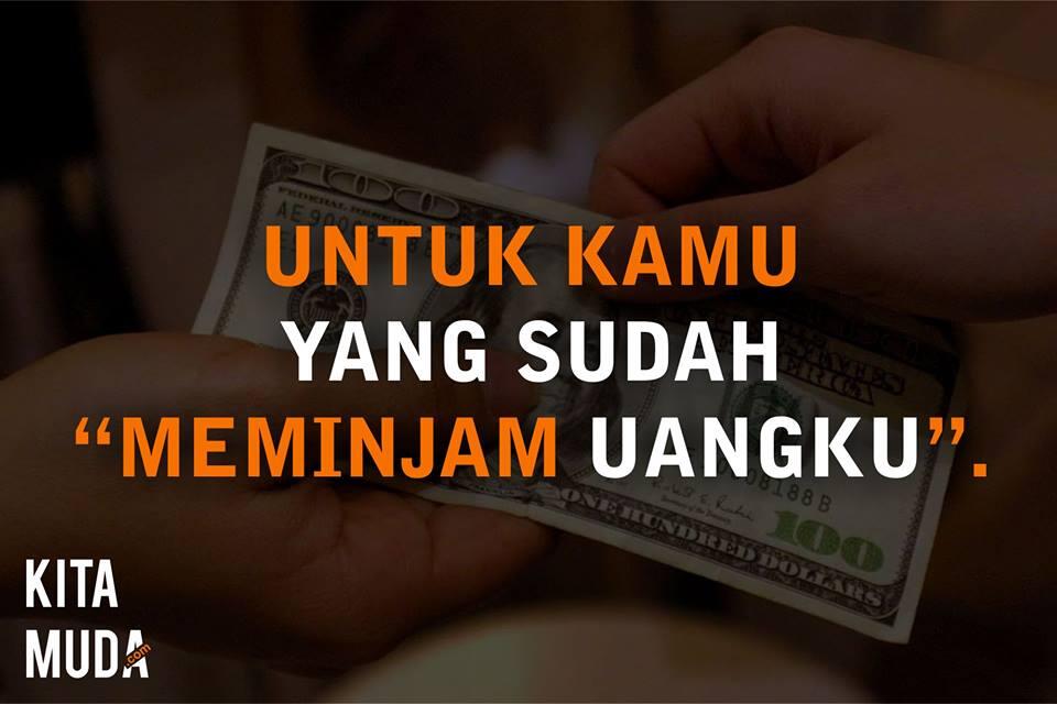 Untukmu: Hubungan kita tak lagi sebagai kawan, tapi sebagai tukang tagih.