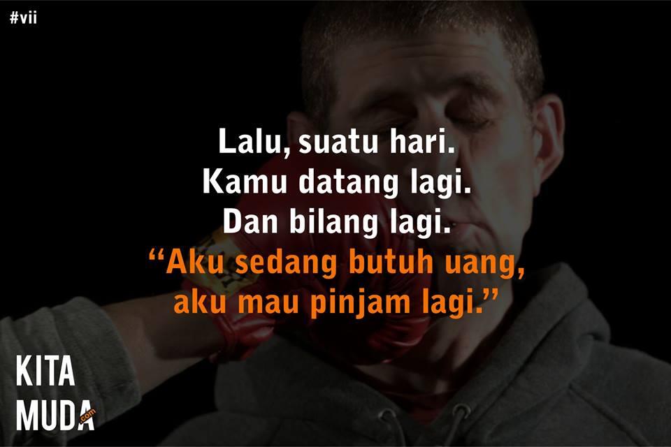 Untukmu: Hubungan kita tak lagi sebagai kawan, tapi sebagai tukang tagih.