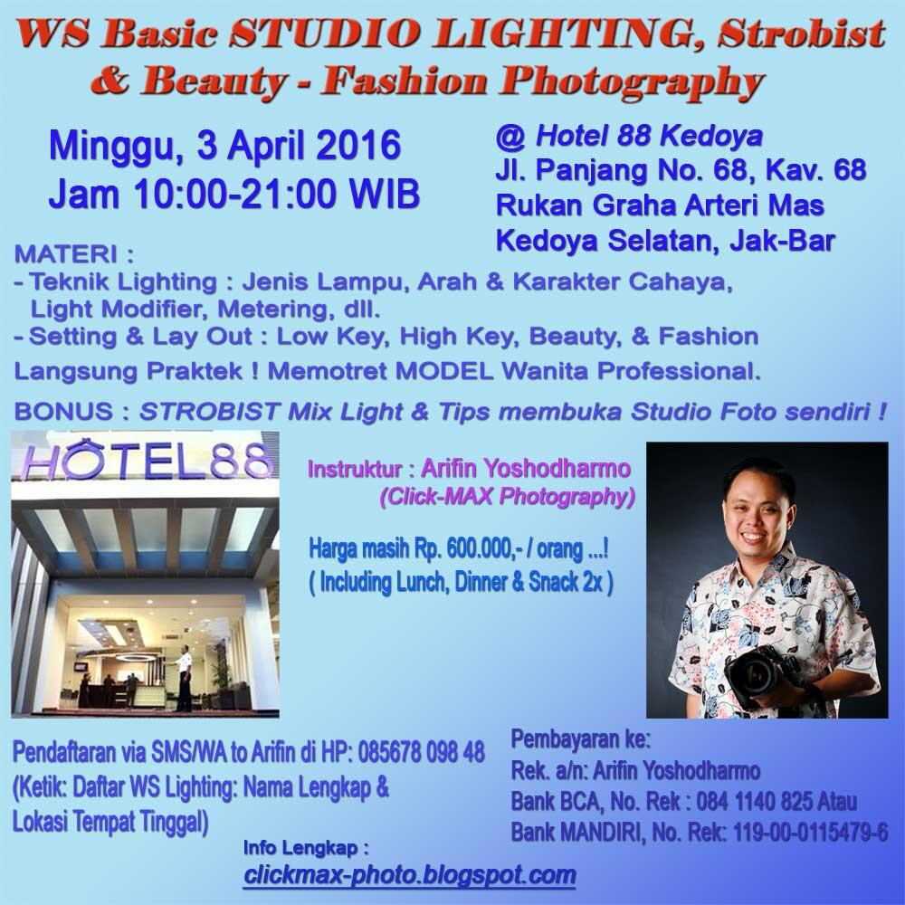 WS Basic Studio LIGHTING, STROBIST & BEAUTY-FASHION Photo, Jkt, Minggu, 3 APRIL 2016
