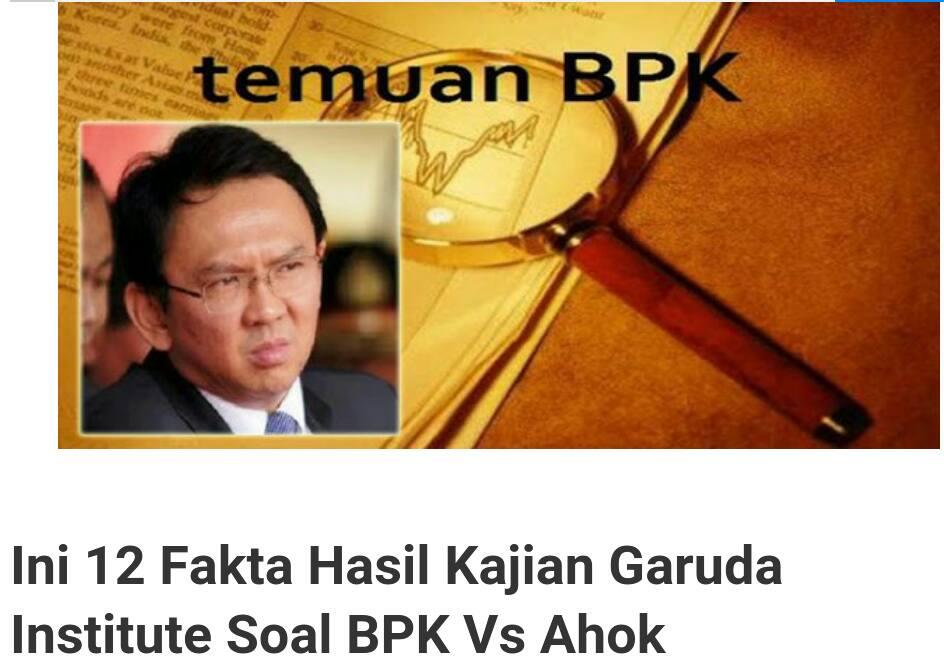12 FAKTA HASIL TEMUAN BPK V.S. AHOK YANG MEMBUAT ANDA TERBELALAK!!!