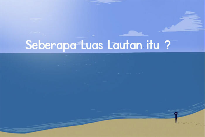 Seberapa Luas Lautan Itu ? *Explained in Animation