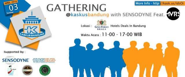 &#91;INVITATION&#93; Gathering Akbar @kaskusbandung | Support by SENSODYNE 