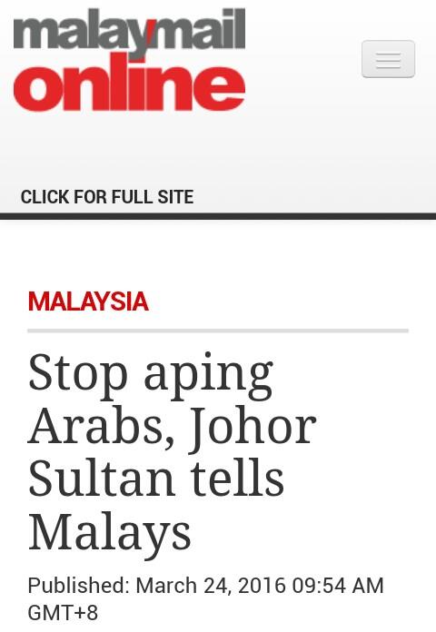 Sultan Johor: Stop Tiru Arab!