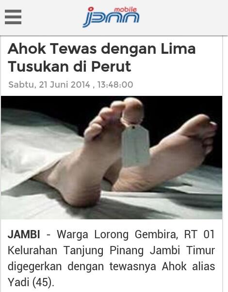 Ahok (bukan wagub) Tewas dengan Lima Tusukan di Perut