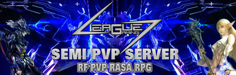 Private Server RF League Semi Pvp | RF RPG Rasa PVP New Konsep~