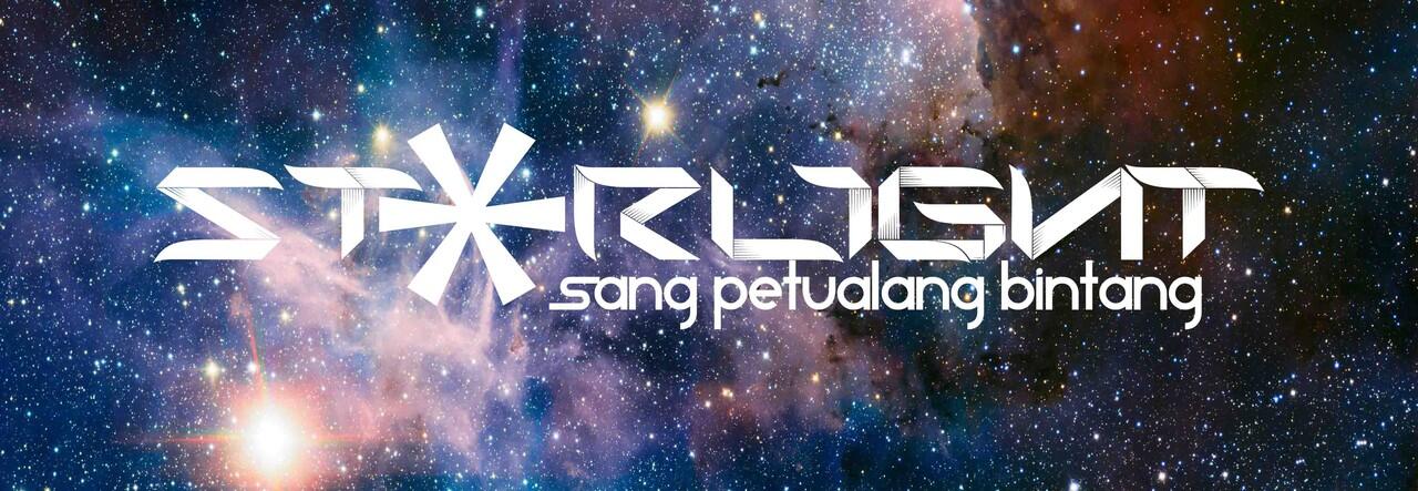 STARLIGHT: Sang Petualang Bintang