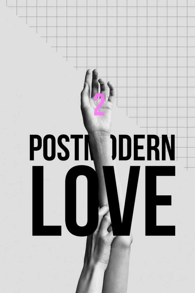 Postmodern love 2 