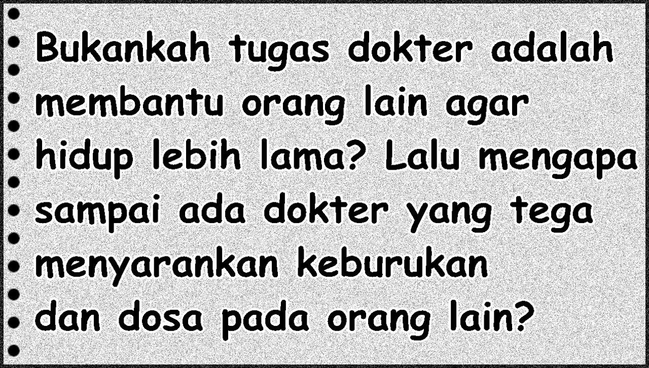 SURAT TERBUKA UNTUK DOKTER &amp; SIAPAPUN AGAN YANG PUNYA NURANI