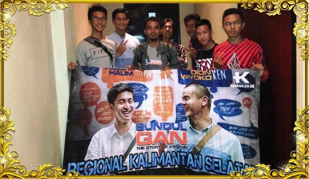 &#91;FR&#93; Reg. Kalimantan Selatan Nonton Bareng SUNDUL GAN The Movie