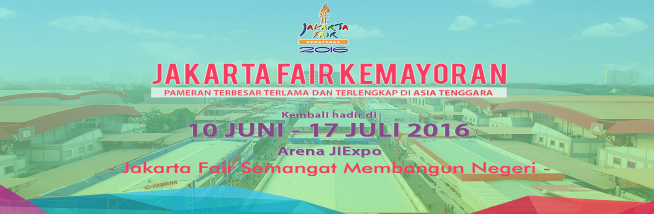 Jakarta Fair Kemayoran 2016