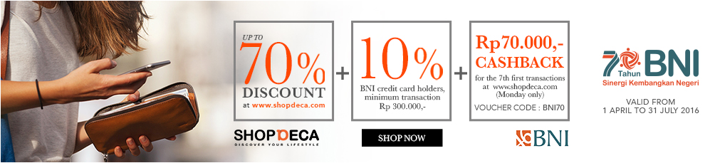 70 Tahun BNI: Dicount upto 70% + 10% + CASHBACK RP 70.000, SHOPDECA