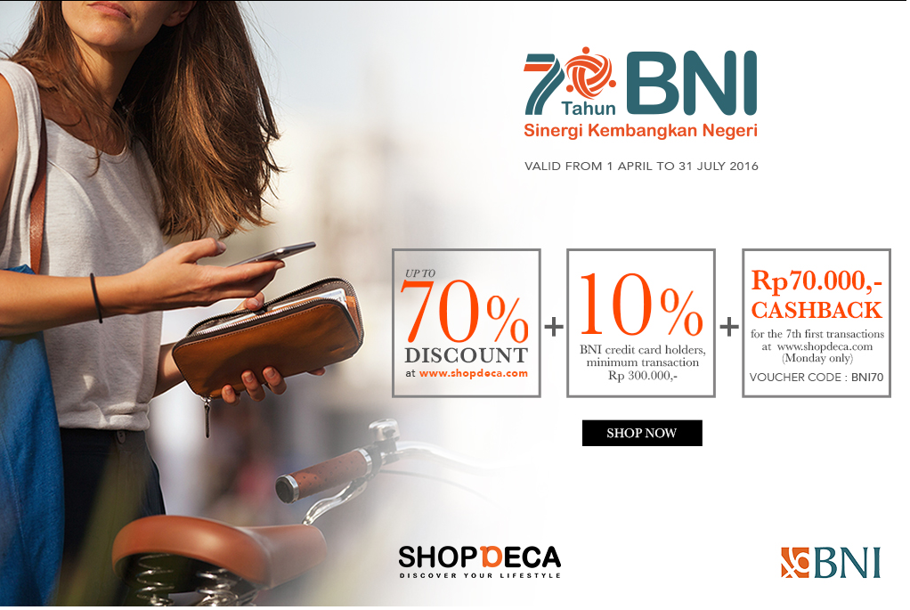 70 Tahun BNI: Dicount upto 70% + 10% + CASHBACK RP 70.000, SHOPDECA
