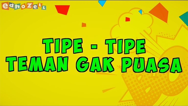 Tipe - Tipe Temen Gak Puasa