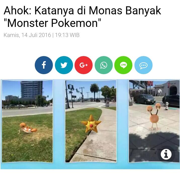 Ahok: Katanya di Monas Banyak &quot;Monster Pokemon&quot;