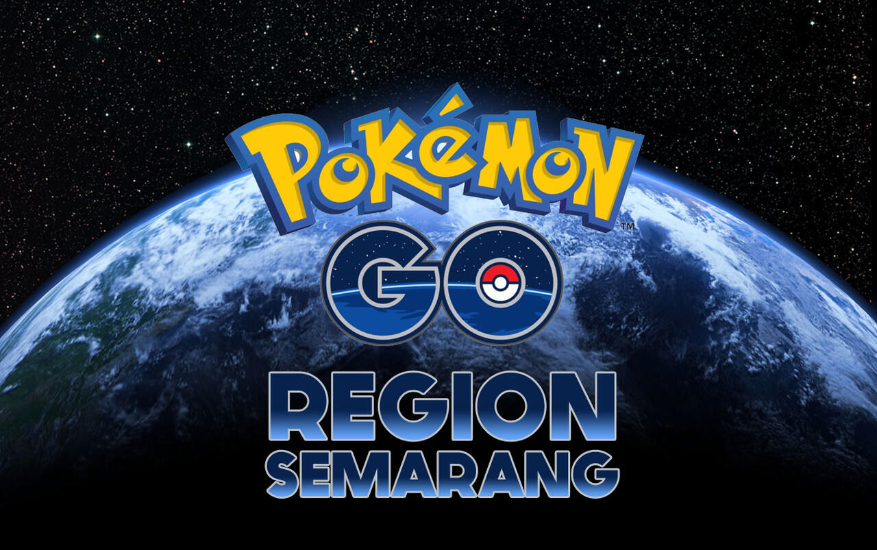 ◎ Pokemon Go Region Semarang ◎