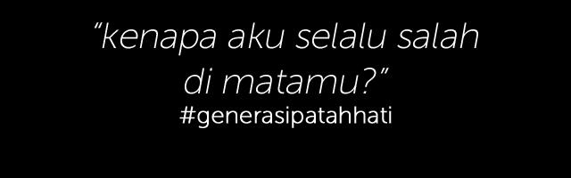 10 Kata-Kata Andalan yang Sering Muncul Saat Patah Hati!