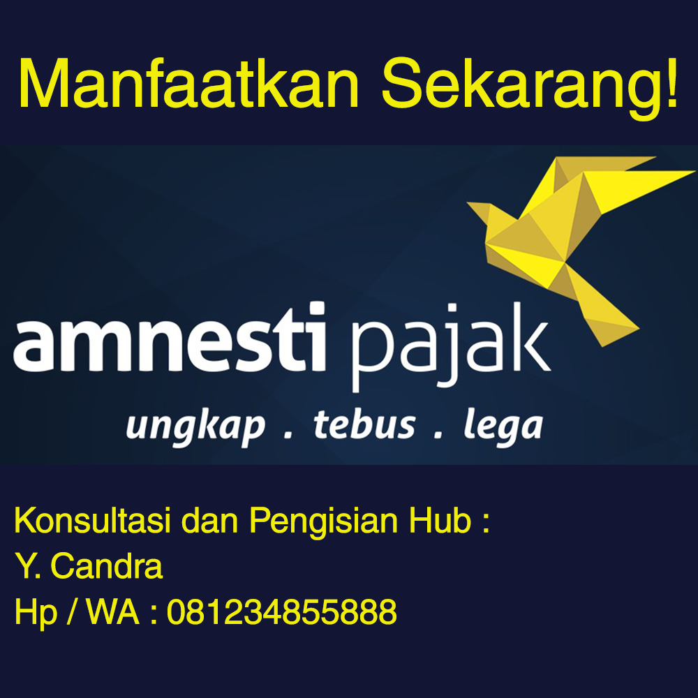 Ayo Segera Manfaatkan Amnesti Pajak!